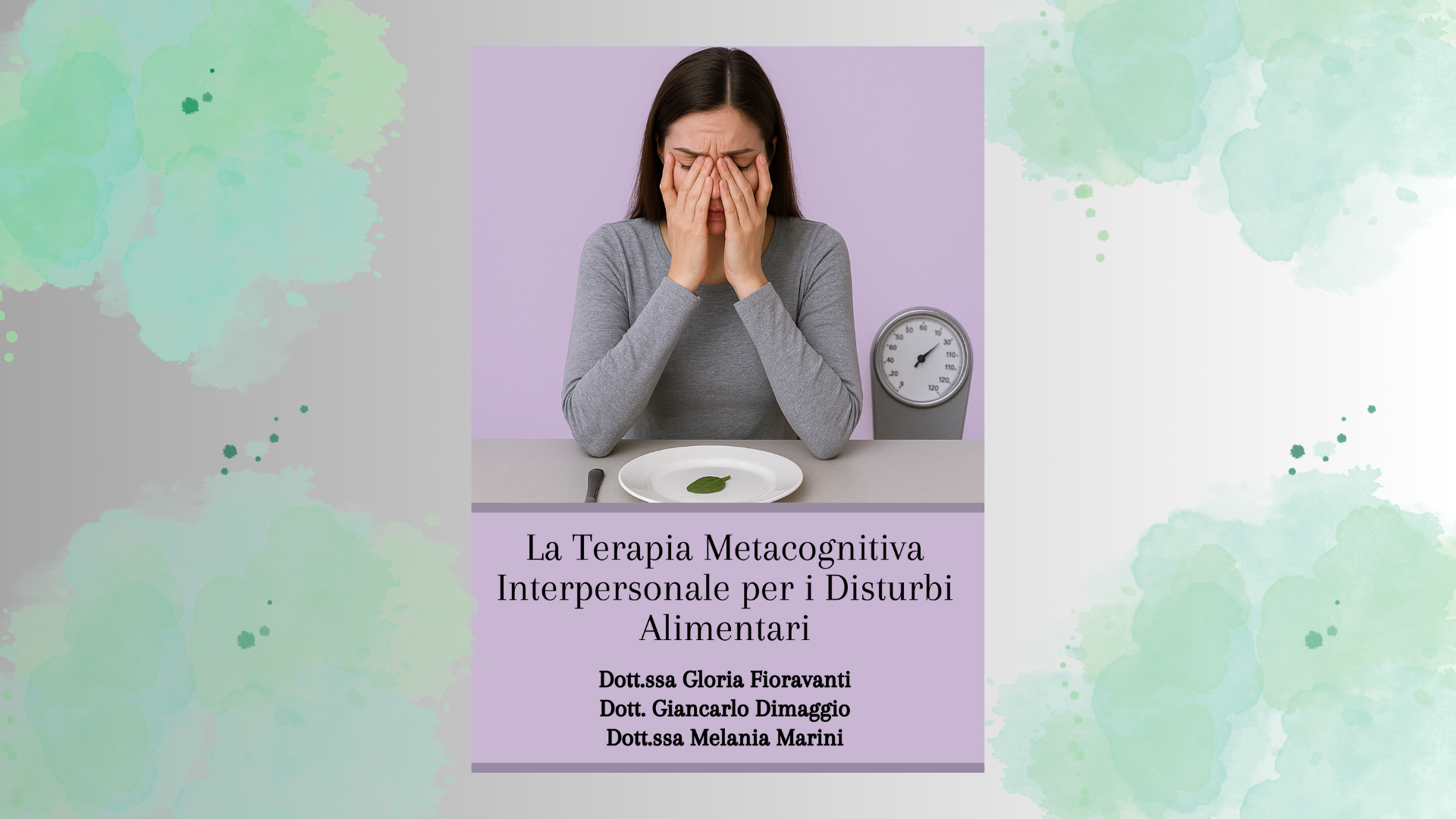TERAPIA METACOGNITIVA INTERPERSONALE PER I DISTURBI DEL COMPORTAMENTO ALIMENTARE
