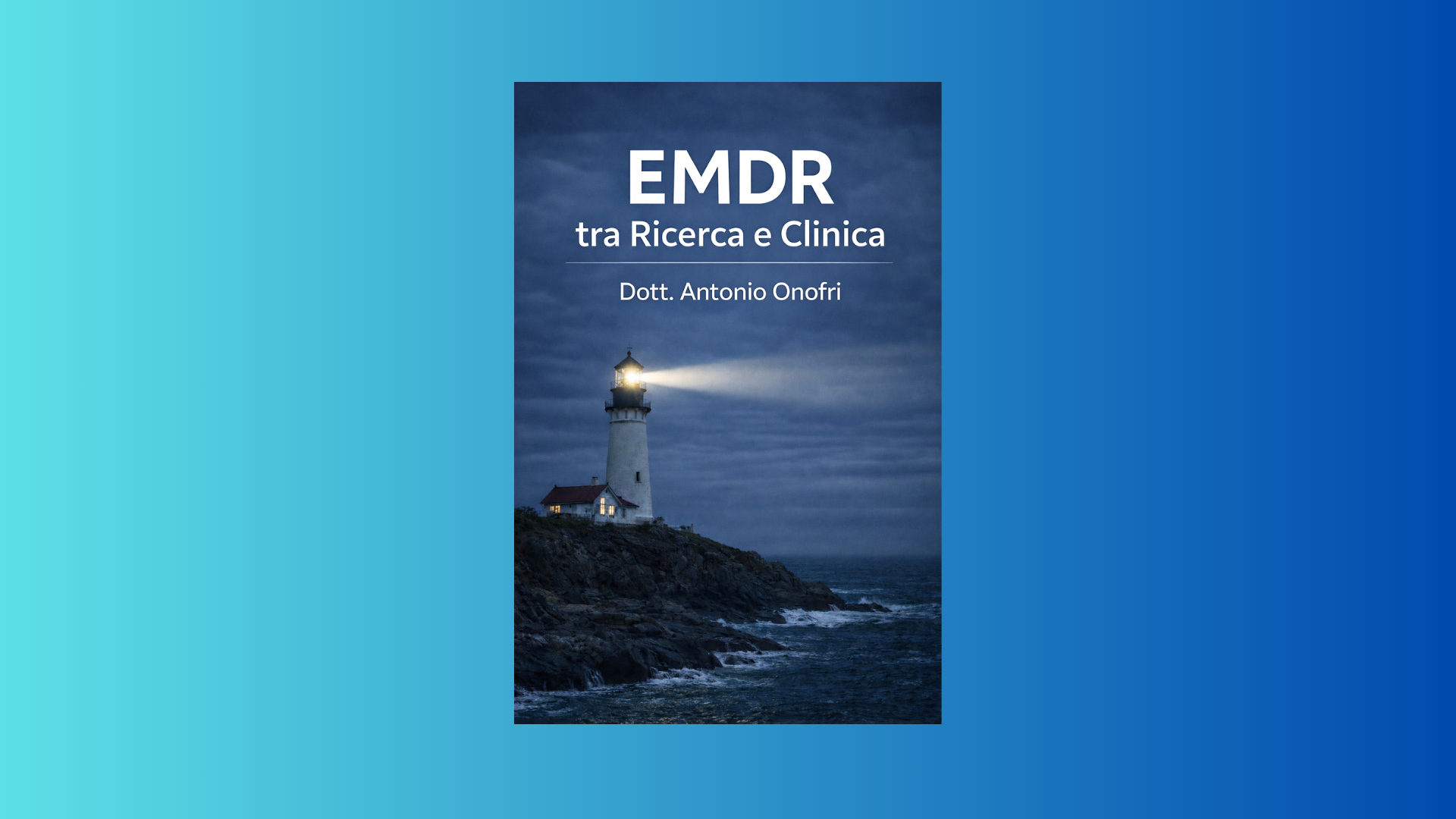 EMDR TRA RICERCA E CLINICA