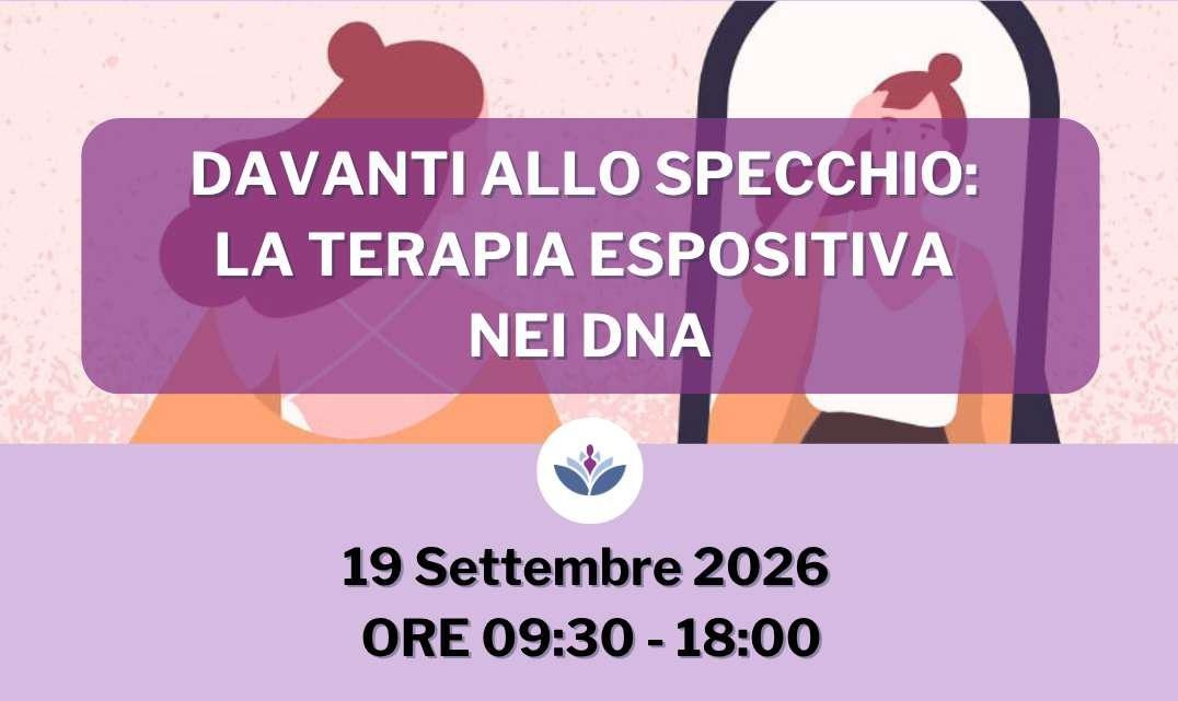 DAVANTI ALLO SPECCHIO: LA TERAPIA ESPOSITIVA NEI DISTRURBI DELLA NUTRIZIONE E DELL'ALIMENTAZIONE